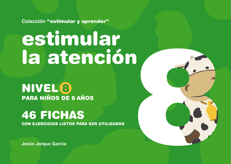 Cuadernos para estimular la atención, nivel 8: para niños, niñas de 8 años. Autor Jesús Jarque y editado por Gesfomedia Educación. 