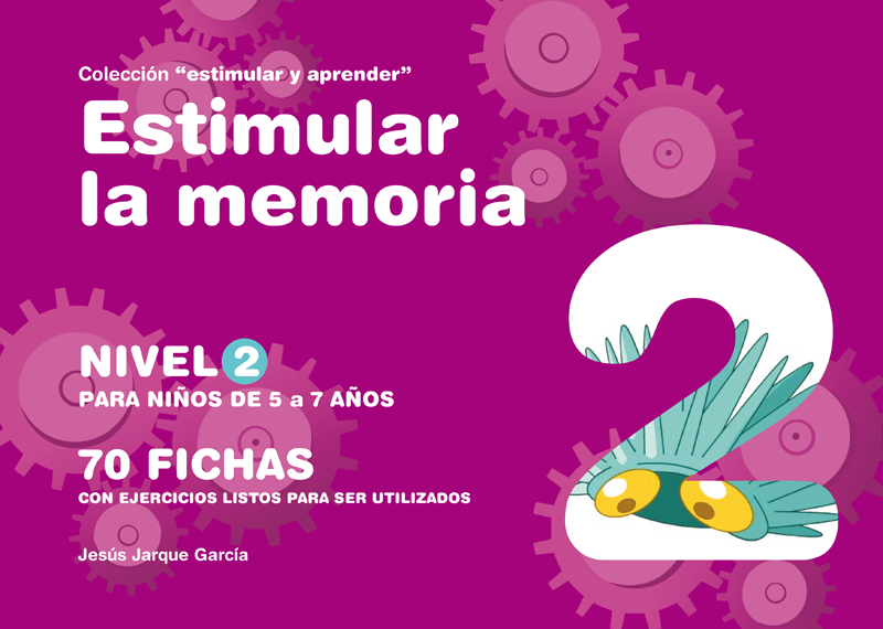 Cuaderno con actividades para estimular la memoria, nivel 2, para niños, niñas de 5 a 7 años. 
Autor Jesús Jarque. 
Editorial Gesfomedia Educación. 
