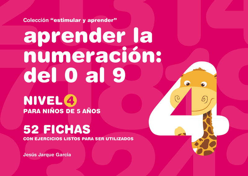 Cuaderno para aprender la numeración. Nivel 4.
Números del 0 al 9. 
Para 5 años. 
Autor, Jesús Jarque. 
Editorial Gesfomedia Educación. 