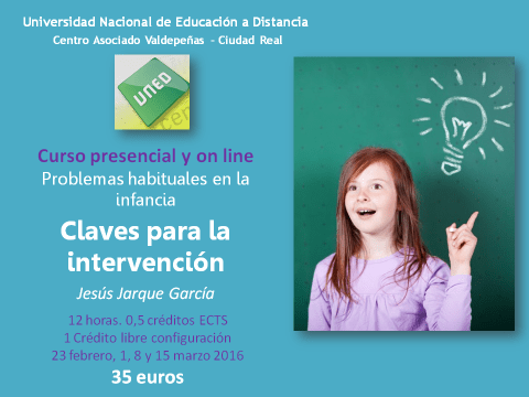 Problemas habituales en la Infancia: claves para la intervención. Curso UNED impartido por Jesús Jarque García