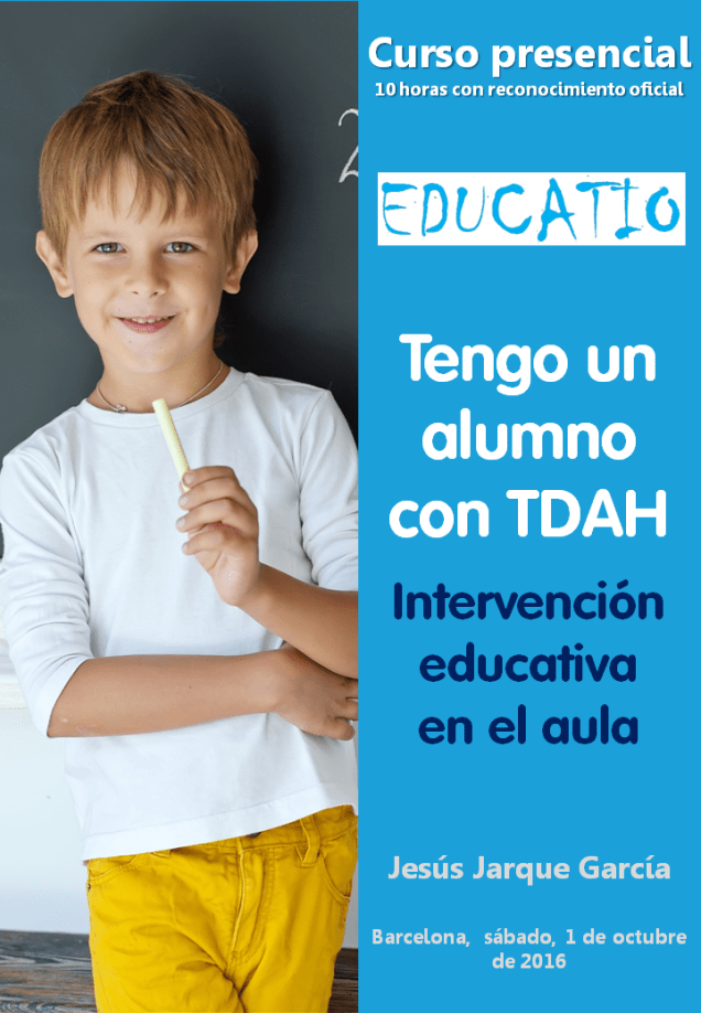 Tengo un alumno con TDAH, curso en Barcelona de Jesús Jarque