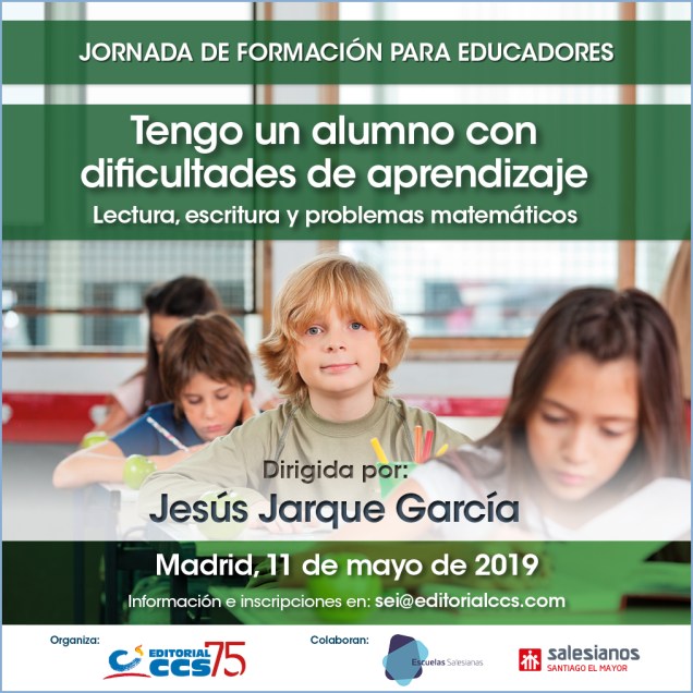 Programa del curso Tengo un alumno con dificultades de aprendizaje que impartirá Jesús Jarque en Madrid