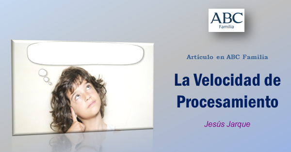 Artículo de Jesús Jarque, sobre la Velocidad de Procesamiento