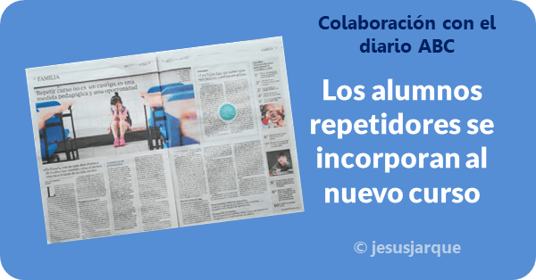 Artículo de Jesús Jarque en el diario ABC sobre la repetición de alumnos