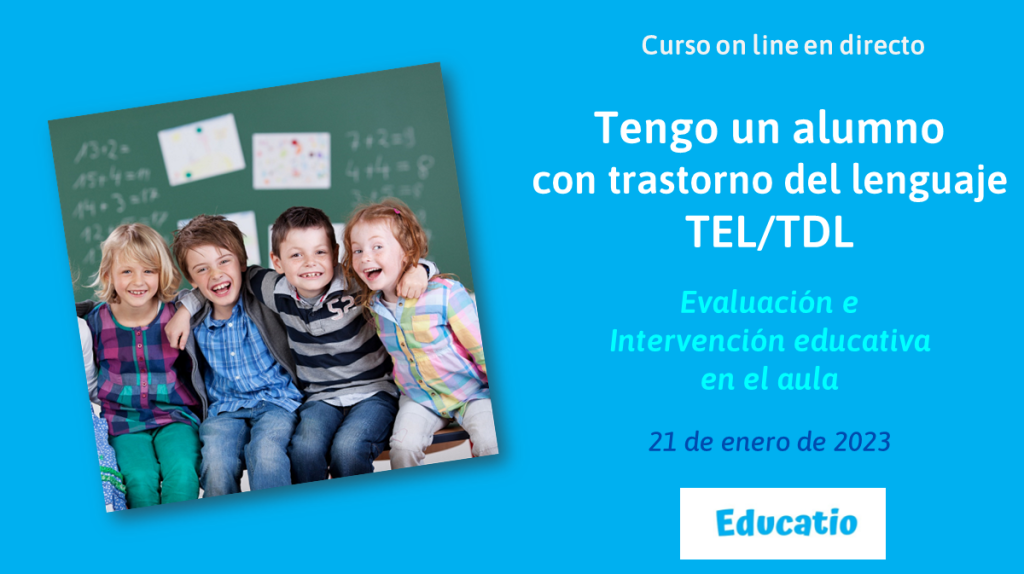 Tengo un alumno con trastorno del lenguaje TEL/TDL: Evaluación e intervención educativa en el aula. Curso on line impartido por Jesús Jarque.