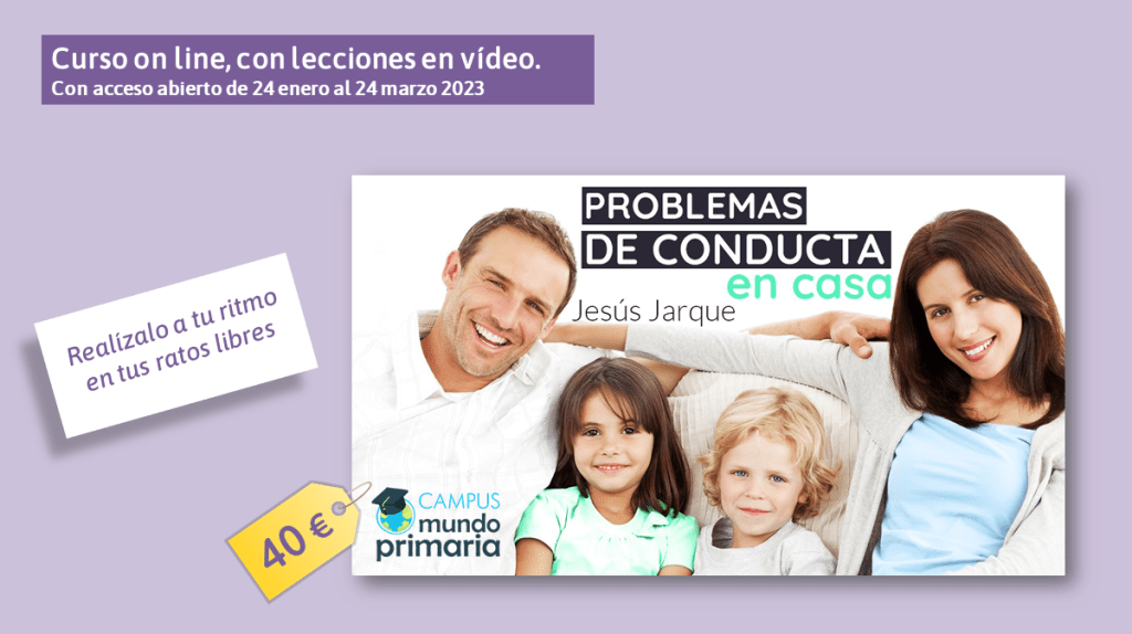Curso on line Problemas de Conducta en casa, de Jesús Jarque.