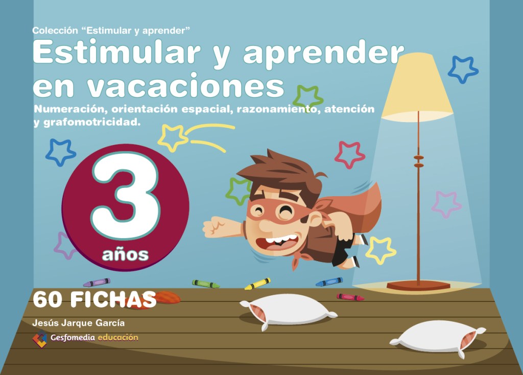 Cuaderno de vacaciones para 3 años de Jesús Jarque y editado por Gesfomedia Educación.
Estimula la numeración, atención, razonamiento, grafomotricidad y orientación espacial.