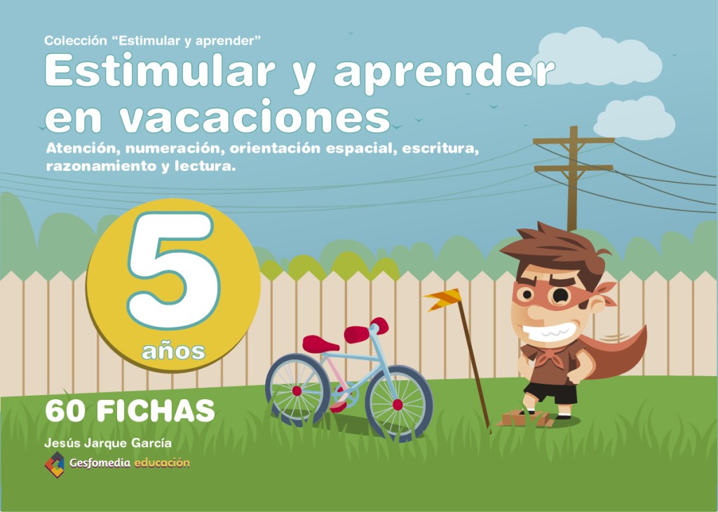 Cuaderno de vacaciones para 5 años de Jesús Jarque y editado por Gesfomedia Educación.
Estimula la atención, numeración, orientación espacial. escritura, razonamiento y lectura.