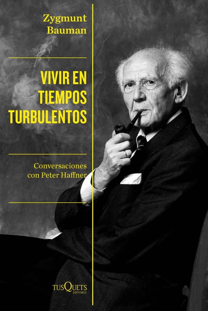 Vivir en tiempos turbulentos, de Zygmunt Bauman.