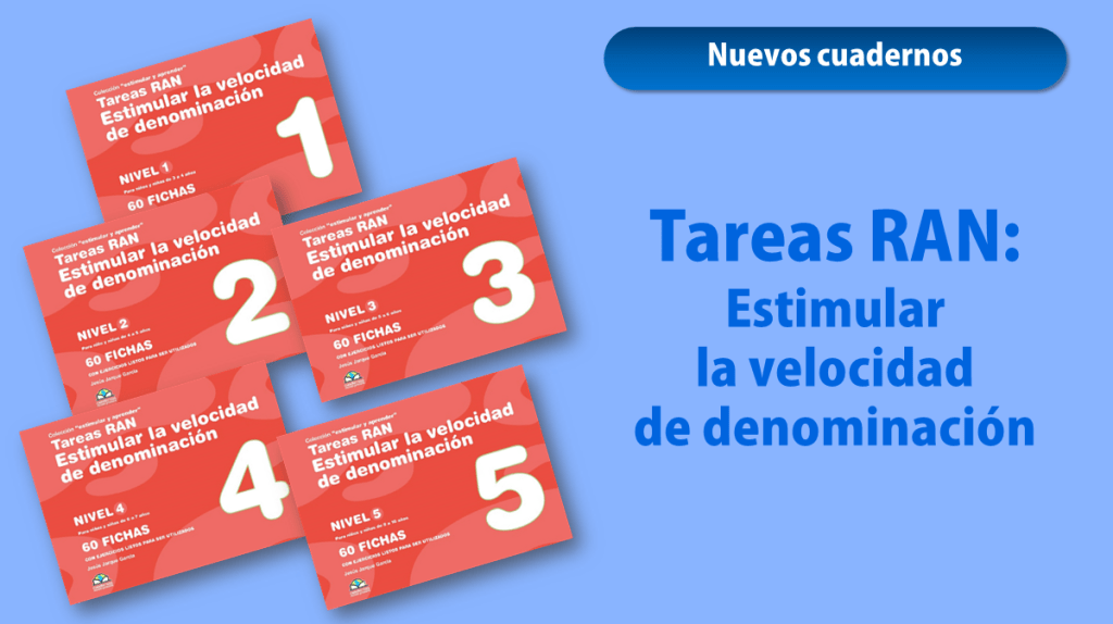 Nuevos cuadernos de Jesús Jarque: Tareas RAN, para estimular la velocidad de denominación.