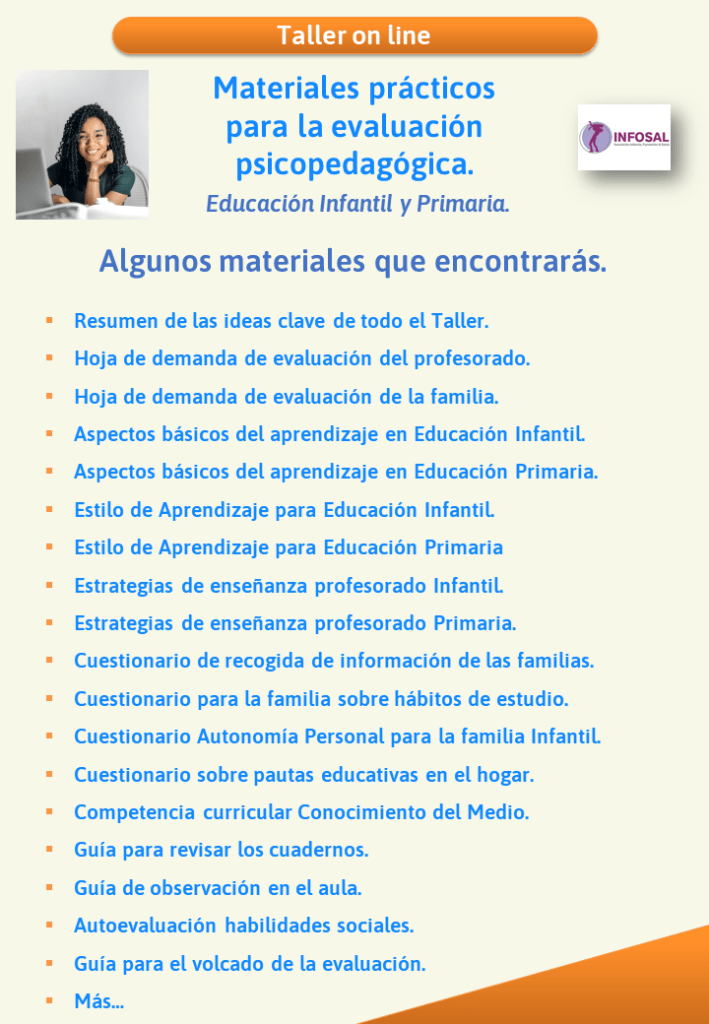Algunos materiales del Taller on line sobre Materiales Prácticos para la evaluación psicopedagógica. Impartido por Jesús Jarque, en la plataforma INFOSAL.