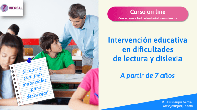 Curso online sobre intervención en dificultades de lectura y dislexia impartido por Jesús Jarque.