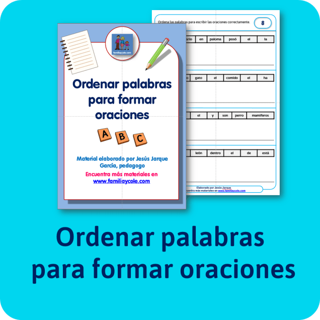 Fichas de ordenar palabras para formar oraciones. Gratuitas de Jesús Jarque