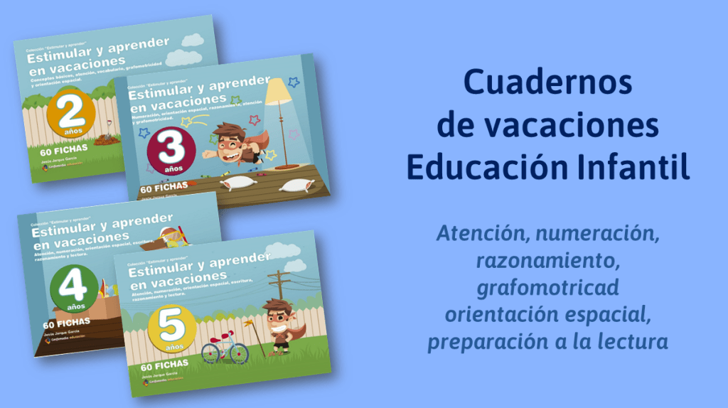 Cuadernos de vacaciones de Jesús Jarque para cada curso de Educación Infantil.
